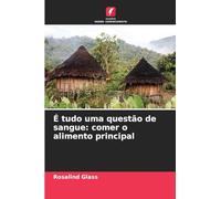 É tudo uma questão de sangue: comer o alimento principal