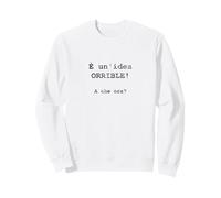 È un'idea ORRIBLE! A Che ora? - Italien Sweatshirt