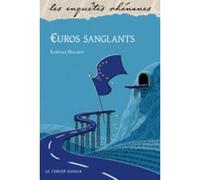 E€uros sanglants Enquête rhénane 57 - Florence Hugodot - Le Verger Eds - broché - Roman
