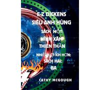 E-Z Dickens Siêu Anh Hùng Sách 1 VÀ Sách 2: Vietnamese Edition: Hình XĂm Thiên ThẦn; Ba