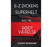 E-Z Dickens Superhelt Bog 3 Danish Edition: RØdt VÆrelse