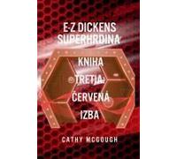 E-Z Dickens Superhrdina Kniha 3 Slovakian Edition: Červená Izba