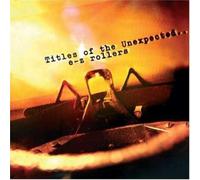 E-Z Rollers - Titles Of The Unexpected
