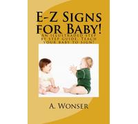 E-Z Signs for Baby!: E-Z Sign Language for Baby! (Volume 1)