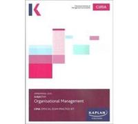 E1 ORGANISATIONAL MANAGEMENT EXAM PRACTICE KIT by Kaplan Publishing Inconnu (Auteur)