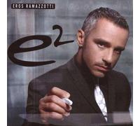 E2 [2 CD] - Eros Ramazzotti ARIOLA
