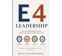 E4 Leadership: Leading Ministry and Volunteers to Lasting Impact