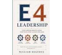 E4 Leadership: Leading Ministry and Volunteers to Lasting Impact