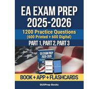 EA Exam Prep 2025-2026: Complete Enrolled Agent Review with 600 Practice Questions and Detailed Answers for Part 1, Part 2, and Part 3 | Updated Study ... the IRS Special Enrollment Examination (SEE)