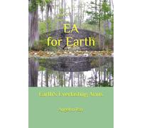EA for Earth: Earth's Everlasting Arms