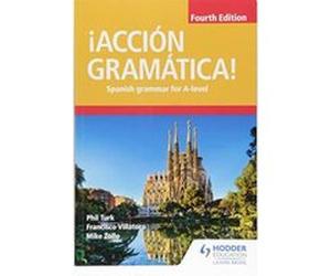 eAccien Grametica! Fourth Edition: Spanish Grammar for A Level - [Version Originale] Inconnu (Auteur)