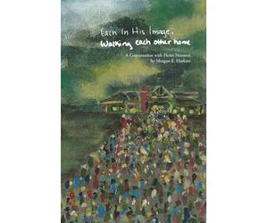 Each in His Image; Walking Each Other Home