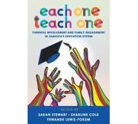 Each One Teach One, Parental Involvement And Family Engagement In Jamaica's Education System