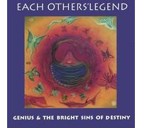 Each Others Legend - Genius & The Bright Sins of Destiny