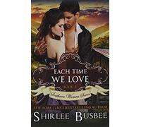 Each Time We Love (The Southern Women Series, Book 2)