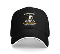 EAEQKOUC Casquette de Baseball Si Je n’étais Pas Un Bon électricien, Je Serais Mort Maintenant - Drôle de Cadeau d’électricien - Travail d’électricien - Retraité Cadeaux