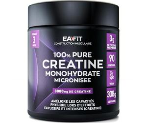 EAFIT PURE CREATINE MONOHYDRATE MICRONISÉE 308g - 90 Jours - Creatine Monohydrate Poudre - Musculation Homme - Prise de Masse - Augmente les Performances Physiques - Preworkout Booster Puissant
