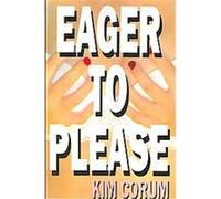 Eager To Please Kim Corum (Auteur)