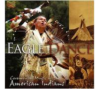 Eagle dance ceremonial music of the American indians