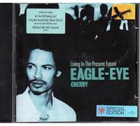 EAGLE EYE CHERRY - Living in The Present