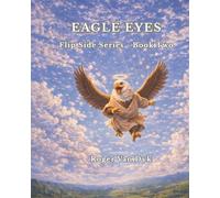Eagle Eyes: Flip Side Series - Book Two