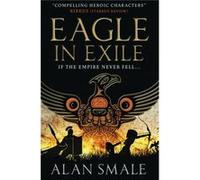 Eagle In Exile (The Hesperian Trilogy #2) (Paperback) Alan Smale, (Auteur)