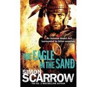 Eagle in the Sand Scarrow, Simon (Auteur)
