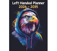 Eagle Left Handed Planner: 10 Year Monthly | Large 120 Month Calendar | Gift For People Who Love Avian Animals, Bird of Prey Lovers | Ideal for ... and Busy Individuals | 8.5 x 11 Inches | v1
