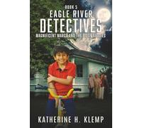 Eagle River Detectives, Book 5: Magnificent Marco and the Biddy Buddies