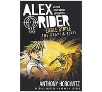 Eagle Strike: An Alex Rider Graphic Novel
