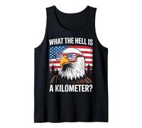 Eagle What The Hell is A Kilometer USA America Patriotic Débardeur