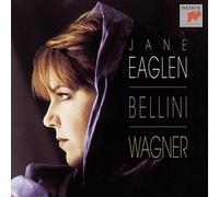 Eaglen, Jane - Sings Bellini/Wagner