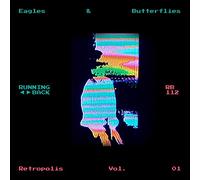 Eagles & Butterflies - Retropolis Vol.01