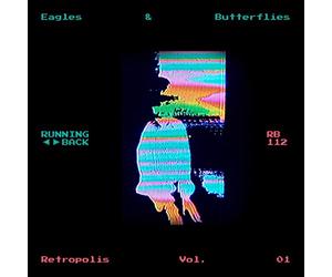 Eagles & Butterflies - Retropolis Vol.01