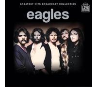 Eagles - Greatest Hits Broadcast Collection [Import]