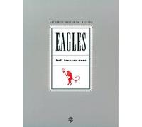 Eagles - Hell Freezes Over