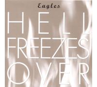 Eagles - Hell Freezes Over