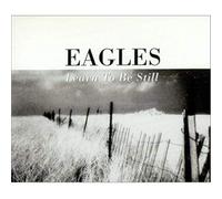 Eagles - Learn to Be Still