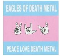 EAGLES OF DEATH METAL "PEACE LOVE DEATH METAL" CD NEW