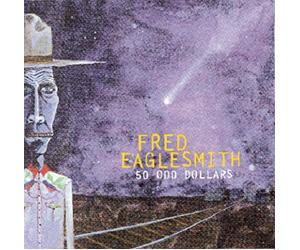 Eaglesmith Fred - 50 [Import]