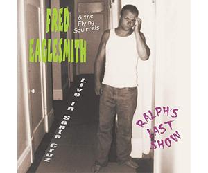 Eaglesmith, Fred - Ralph'S Last Show