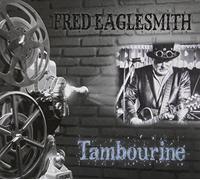 Eaglesmith, Fred - Tambourine