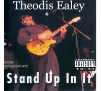 Ealey, Theodis - Stand Up in It