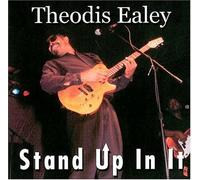Ealey, Theodis - Stand Up in It