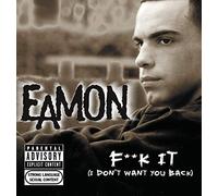 Eamon - Fuck It: I Don't Want You Back [Vinyl LP]