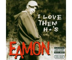 Eamon - I Love Them H's [Import]