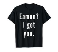 Eamon? Je t’AI EU. T-Shirt Graphique avec Valeur