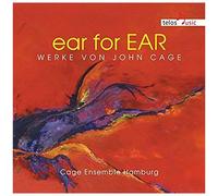 Cage Ensemble Hamburg - Ear for Ear