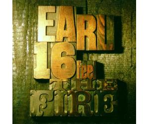 Earl 16 - Feel The Fire