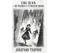 Earl Black and The Daemons of the British Empire